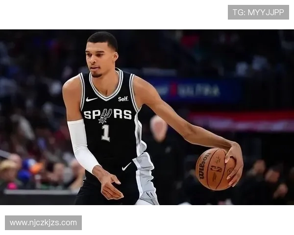 维克托文班亚马引领篮球新时代巨星成长之路与未来展望