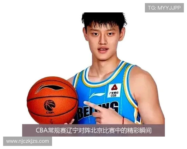 CBA北京对阵辽宁精彩直播回顾与赛后分析尽在此处